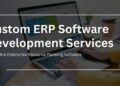 ERP Development Company | Custom ERP Software Development